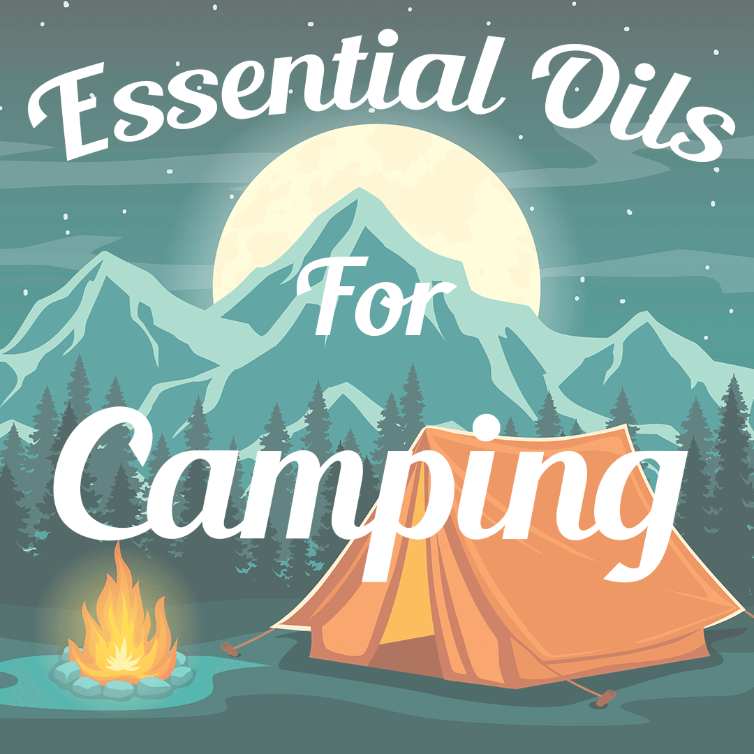 Top 3 Essential Oils for Camping {plus recipes!} - aromatherapy, camping, essential oil, essential oils, my essential business, oils for camping, outdoors - local - letsbelocal.ca